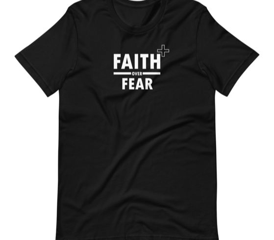 Faith Over Fear Tee